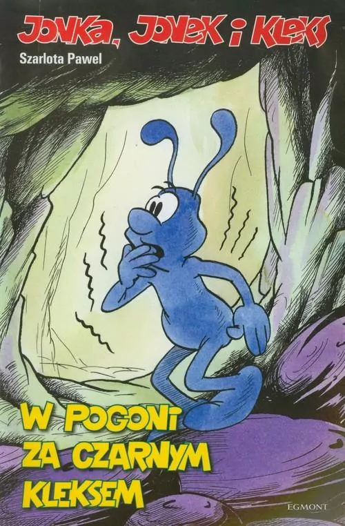 W pogoni za czarnym Kleksem. Jonka, Jonek i Kleks. Tom 3 - tantis.pl