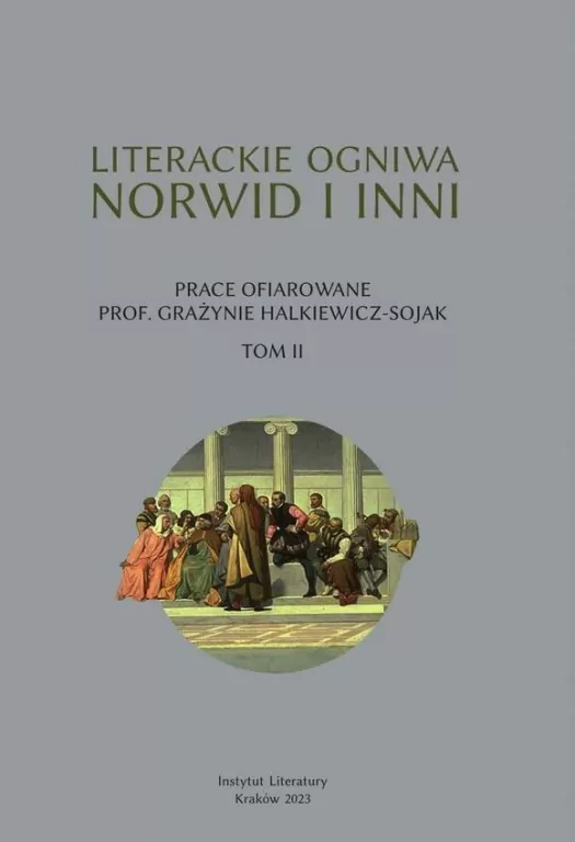 Literackie ogniwa. Norwid i inni T.2 - tantis.pl