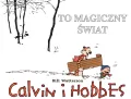 Calvin i Hobbes. To magiczny świat. Tom 9 - tantis.pl