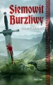 Przodkowie. Siemowit. Burzliwy. Tom 1 - tantis.pl