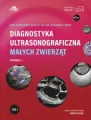 Diagnostyka ultrasonograficzna małych zwierząt. Tom 2. Wydanie 4 - tantis.pl