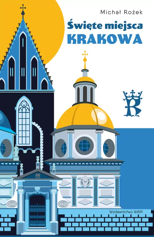 Święte miejsca Krakowa - tantis.pl