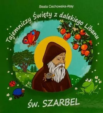 Św. Szarbel. Tajemniczy święty z dalekiego Libanu - tantis.pl