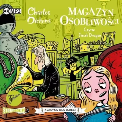 Magazyn osobliwości. Klasyka dla dzieci. Charles Dickens. Tom 9 Audiobook