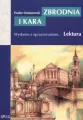 Zbrodnia i kara. Wydanie z opracowaniem i streszczeniem - tantis.pl