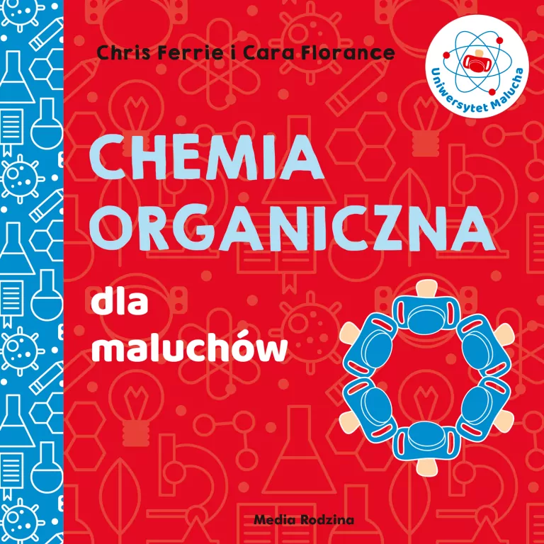 Chemia organiczna dla maluchów. Uniwersytet Malucha - tantis.pl