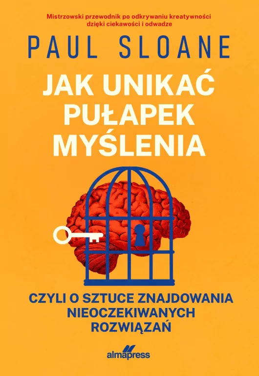 Jak unikać pułapek myślenia. czyli o sztuce znajdowania nieoczekiwanych rozwiązań - tantis.pl
