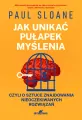 Jak unikać pułapek myślenia. czyli o sztuce znajdowania nieoczekiwanych rozwiązań - tantis.pl