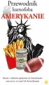 Amerykanie. Przewodnik ksenofoba. Wyd. 3 - tantis.pl