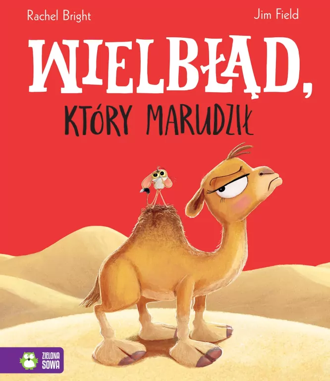 Wielbłąd, który marudził - tantis.pl