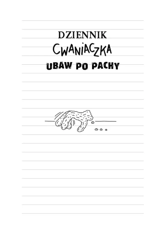 Ubaw po pachy. Dziennik cwaniaczka. Tom 4 - tantis.pl