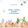 Ćwierć tysiąca fraszek o Wrocławiu - tantis.pl