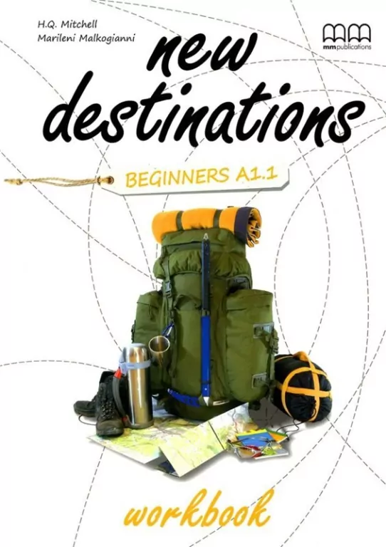 New Destinations Beginners A1.1 WB MM PUBLICATIONS - tantis.pl
