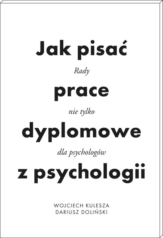 Jak pisać prace dyplomowe z psychologii. Poradnik nie tylko dla psychologów wyd. 2 - tantis.pl