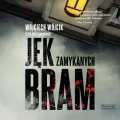 Jęk zamykanych bram audiobook - tantis.pl
