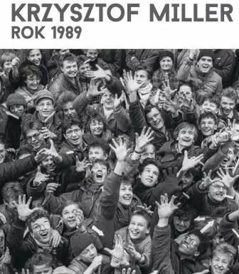Krzysztof Miller. Rok 1989. Wersja angielska - tantis.pl
