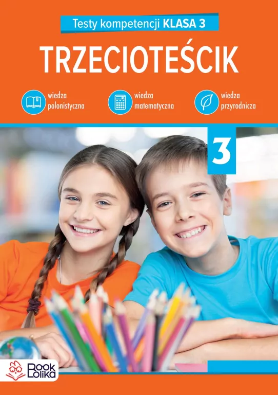 Trzecioteścik. Testy kompetencji klasa 3 - tantis.pl