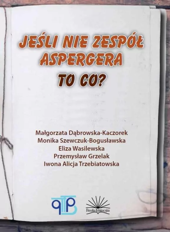 Jeśli nie zespół Aspergera, to co? - tantis.pl