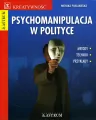 Psychomanipulacja w polityce - tantis.pl
