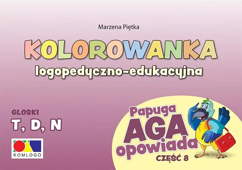 Kolorowanka logopedyczno-edukacyjna Papuga Aga opowiada, część 8 - T, D, N - tantis.pl