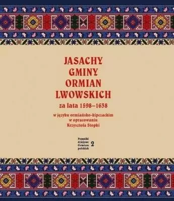 Jasachy gminy Ormian lwowskich za lata 1598-1638 w języku ormiańsko-kipczackim w opracowaniu Krzyszt - tantis.pl