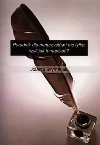 Poradnik dla maturzystów i nie tylko, czyli jak to napisać? - tantis.pl