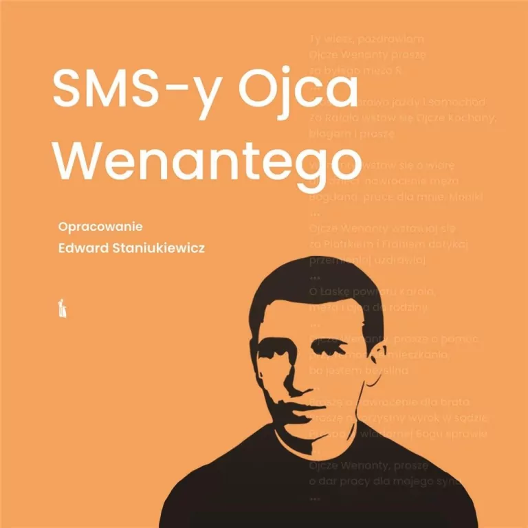 SMS-y ojca Wenantego - tantis.pl