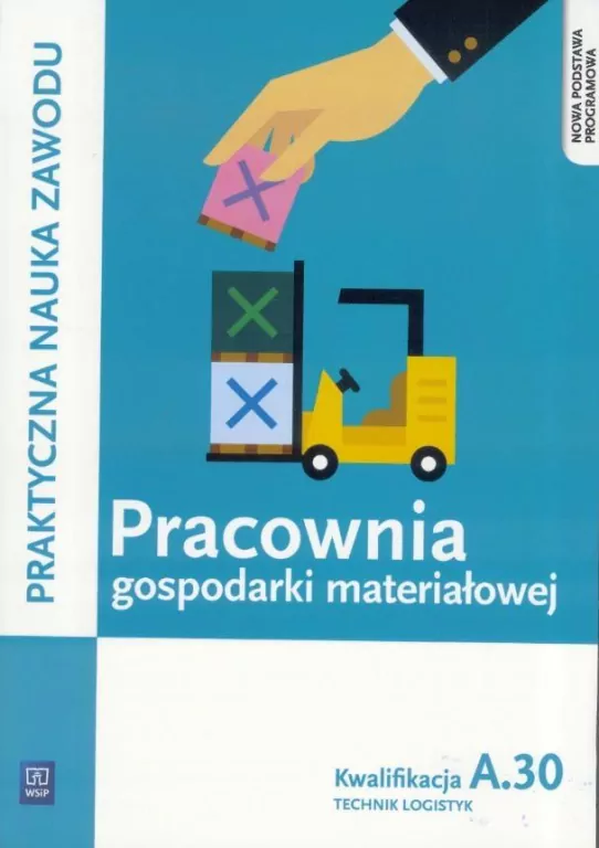 Pracownia gospodarki materiałowej. Kwalifikacja A.30 - tantis.pl