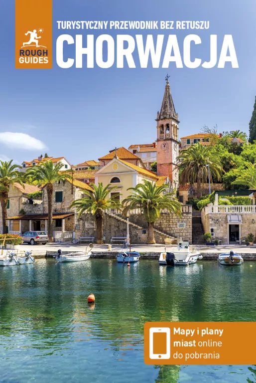 Chorwacja. Turystyczny przewodnik bez retuszu. Rough Guides - tantis.pl