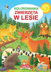 Zwierzęta w lesie. Kolorowanka - tantis.pl