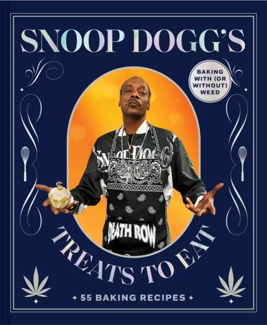 Snoop Dogg’s Treats to Eat. 55 Baking Recipes - Baking With (or Without) Weed - tantis.pl