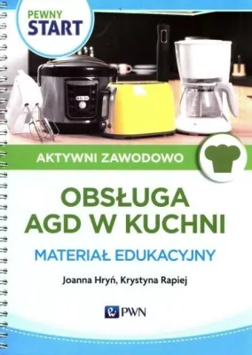Pewny Start. Aktywni zawodowo. Obsługa AGD w Kuchni