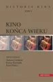 Kino końca wieku. Historia kina. Tom 4 - tantis.pl