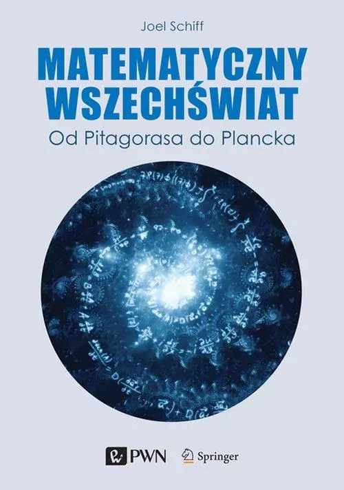 Matematyczny wszechświat. Od Pitagorasa do Plancka - tantis.pl