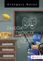 Zajęcia twórcze w szkole. Cz.2 - tantis.pl