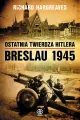 Ostatnia twierdza Hitlera. Breslau 1945 - tantis.pl