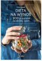 Dieta na wynos. 100 przepisów na zdrowy lunch - tantis.pl