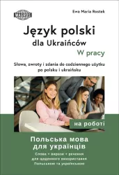 Język polski dla Ukraińców. W pracy