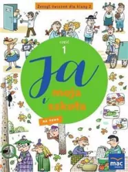 Ja i moja szkoła na nowo SP 2 Zeszyt ćwiczeń cz.1