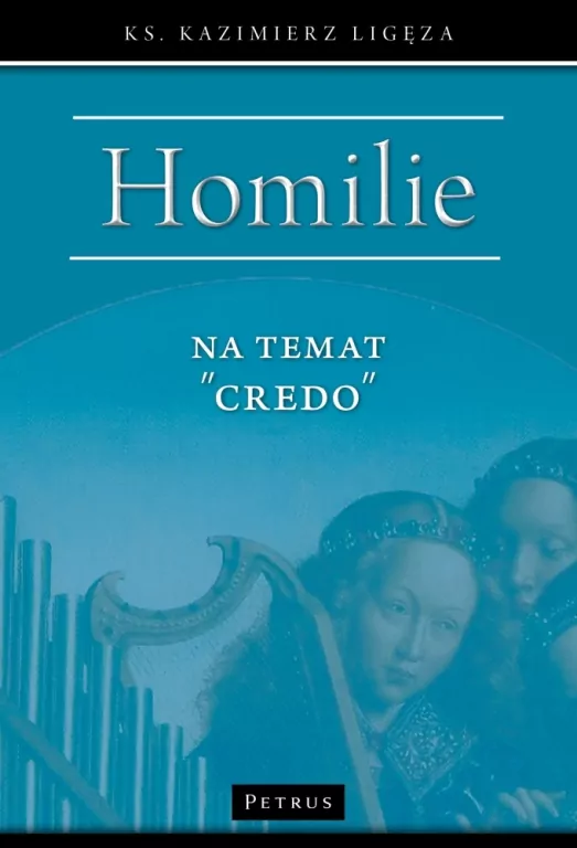 Homilie na temat "Credo" - tantis.pl