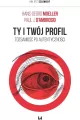 Ty i twój profil. Tożsamość po autentyczności - tantis.pl