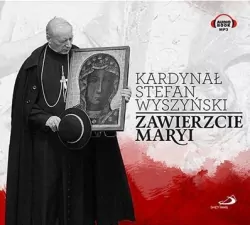 Zawierzcie Maryi. Audiobook