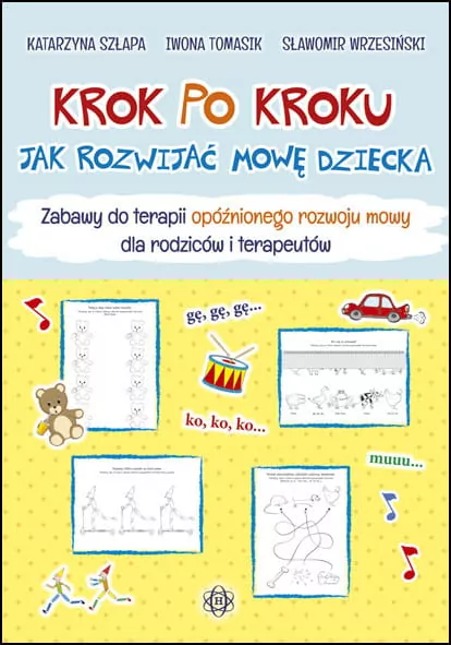 Krok po kroku. Jak rozwijać mowę dziecka. Część 2 - tantis.pl