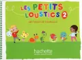 Les Petits Loustics 2 Podręcznik Język francuski - tantis.pl