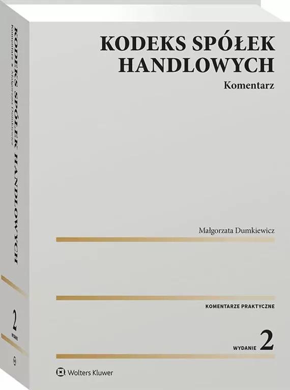 Kodeks spółek handlowych. Komentarz w.2 - tantis.pl
