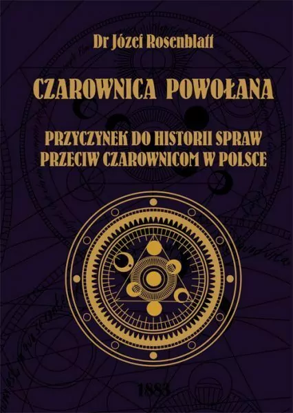 Czarownica powołana. Przyczynek do historii,,, - tantis.pl