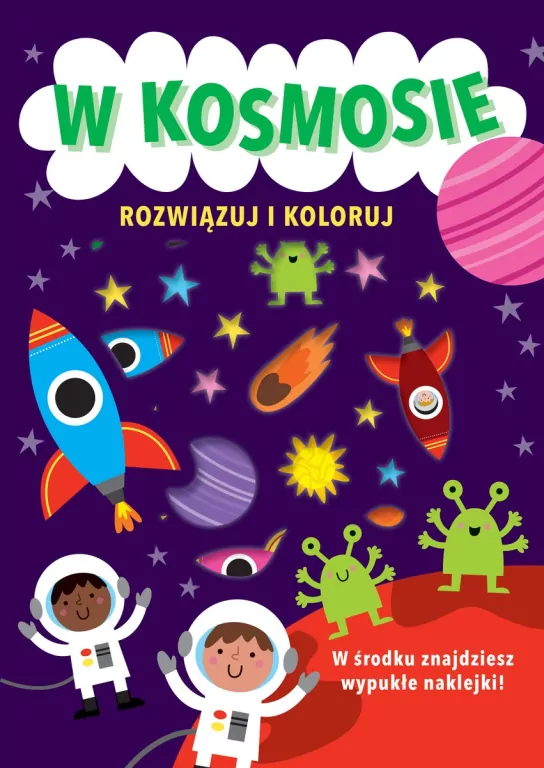 Rozwiązuj i koloruj. W kosmosie - tantis.pl