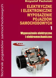Elektryczne i elektroniczne wyposażenie pojazdów samochodowych. Część 1 - tantis.pl