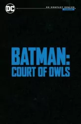 Batman: The Court of Owls Saga