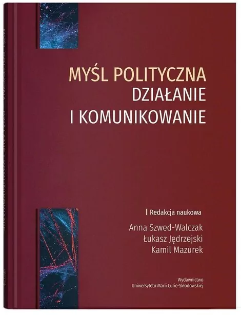 Myśl polityczna - działanie i komunikowanie - tantis.pl